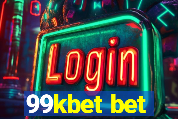 99kbet bet